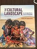 Cultural Landscape, The: An Introduction to Human Geography