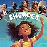 Sheroes: 15 Fierce And Fearless Women Who Shaped Black History (Black History Month Books for Kids) (Little Legends Unleashed)