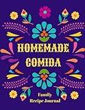 Latino Inspired Family Cookbook Recipe Journal: A Blank Recipe Notebook to Document Your Traditional Family Meals