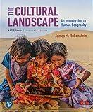 The Cultural Landscape: An Introduction to Human Geography AP Edition, 13th Edition, Pub Year 2020, 9780135165966, 0135165962