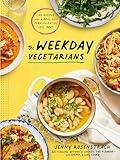 The Weekday Vegetarians: 100 Recipes and a Real-Life Plan for Eating Less Meat: A Cookbook