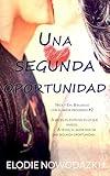 Una segunda oportunidad (Nick y Em: Bailando con el Amor Prohibido nº 2) (Spanish Edition)