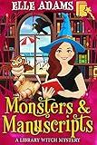 Monsters & Manuscripts (A Library Witch Mystery Book 9)