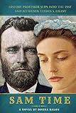 Sam Time: History Professor Slips into the Past and Befriends Ulysses S Grant