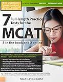 7 Full-length MCAT Practice Tests: 5 in the Book and 2 Online: 1610 MCAT Practice Questions based on the AAMC Format