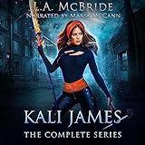 Kali James (The Complete Series): An Urban Fantasy Omnibus