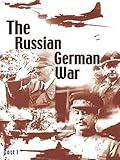 The Russian German War - Part 1