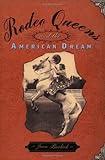 Rodeo Queens: And the American Dream (Images of America)