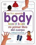 Mi Primer Libro del Cuerpo/My First Body Board Book (My First Board Books)