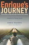 Enrique's Journey (The Young Adult Adaptation): The True Story of a Boy Determined to Reunite with His Mother