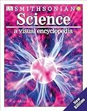 Science: A Visual Encyclopedia (DK Children's Visual Encyclopedias)