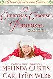 A Christmas Carousel Proposal: A Clean Romance - First Love Reunion
