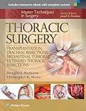 Master Techniques in Surgery: Thoracic Surgery: Transplantation, Tracheal Resections, Mediastinal Tumors, Extended Thoracic Resections