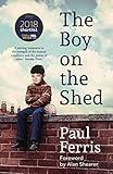 The Boy on the Shed:A remarkable sporting memoir with a foreword by Alan Shearer: Sports Book Awards Autobiography of the Year