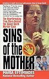 Sins of the Mother: The Heartbreaking True Story Behind the Susan Smith Murder Case (St. Martin's True Crime Classics)