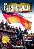 The Berlin Wall: An Interactive Modern History Adventure