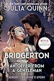 An Offer From a Gentleman: Bridgerton: Benedict's Story, The Inspiration for Bridgerton Season Four (Bridgertons Book 3)