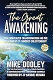 The Great Awakening: Our Prophesized Transformation and the Attainment of Embodied Enlightenment