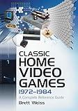 Classic Home Video Games, 1972-1984: A Complete Reference Guide