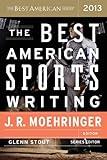 The Best American Sports Writing 2013