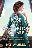 The Rose of Washington Square: A Novel of Rose O'Neill, Creator of the Kewpie Doll