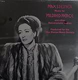 STEINER'S MILDRED PIERCE & OTHER MELODRAMATIC LADIES (ORIGINAL SOUNDTRACK LP, LTD ISSUE)