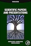 Scientific Papers and Presentations: Navigating Scientific Communication in Today’s World