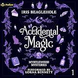 Accidental Magic: Myrtlewood Mysteries, Book 1