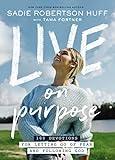 Live on Purpose: 100 Devotions for Letting Go of Fear and Following God