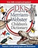 Merriam-Webster Children's Dictionary: Features 3,000 Photographs and Illustrations