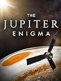 The Jupiter Enigma