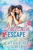 Delicate Escape (Sparrow Falls Book 2)