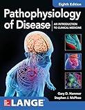Pathophysiology of Disease: An Introduction to Clinical Medicine 8E