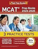 MCAT Prep Books 2024-2025: 3 Practice Tests and MCAT Study Guide Review for the AAMC Exam [8th Edition]