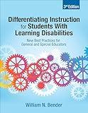 Differentiating Instruction for Students With Learning Disabilities: New Best Practices for General and Special Educators