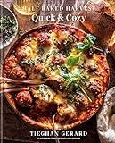 Half Baked Harvest Quick & Cozy: A Cookbook