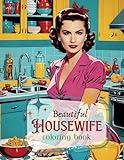 Beautiful Housewife: 1950's Fashion Coloring Book For Grown-ups