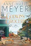 Godwin's Grocery: A Sweet, Small Town Southern Romance (Sweet Tea and a Southern Gentleman Book 4)