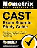 CAST Exam Secrets Study Guide - Exam Review and CAST Practice Test for the Construction and Skilled Trades Test [2nd Edition]