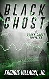 Black Ghost (Black Ghost Thriller Book 1)