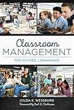 Classroom Management for School Librarians