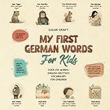 German Words Book For Kids, With 250+ illustrations: English-Deutsch for Young Learners Aged 2-10 (Kids' Language Learning Books)
