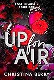 Up for Air: A Steamy Love Triangle Romance (Lost in Austin Book 1)
