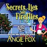 Secrets, Lies and Fireflies: Southern Ghost Hunter Mysteries, Book 14