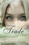 Trade (Deridia Book 2)