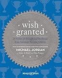 Wish Granted: 25 Stories of Strength and Resilience from America's Favorite Athletes