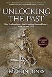 Unlocking the Past: How Archaeologists Are Rewriting Human History with Ancient DNA