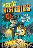 Find a Missing Star (SpongeBob SquarePants Mysteries #1)