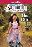 Samantha: The Gift (American Girl® Historical Characters)