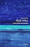 Free Will: A Very Short Introduction